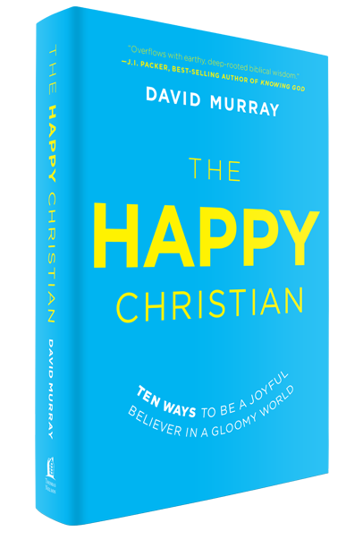 June 24, 2015 ISI Radio Show with Dr. David Murray on his new book “The Happy Christian: Ten Ways to be a Joyful Believer in a Gloomy World”